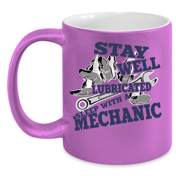 Cool Mechanic's Wife Coffee Mug, Sleep With A Mechanic Accent Mug