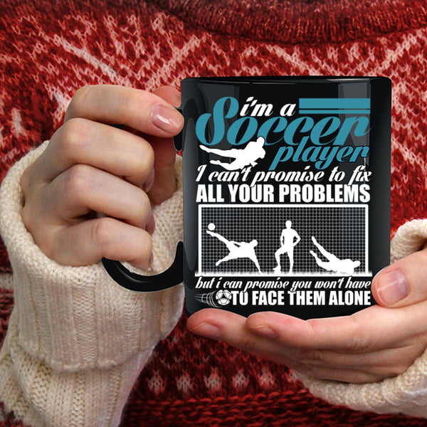 I'm A Soccer Player Coffee Mug, Cool Soccer Player Coffee Cup