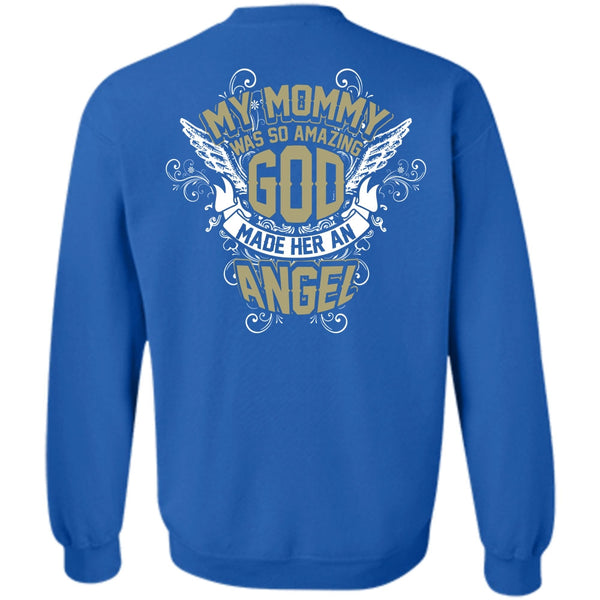 Made Her An Angel T Shirt, I Love Mom Sweatshirt