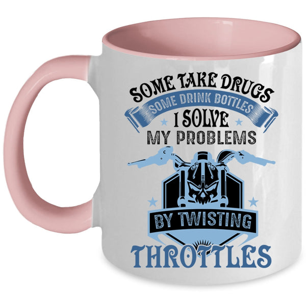 Motorcycles Coffee Mug, I Solve My Problems By Twisting Throttles Accent Mug
