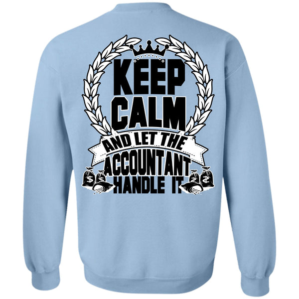 I Love Accountant T Shirt, Let The Accountant Handle It Sweatshirt