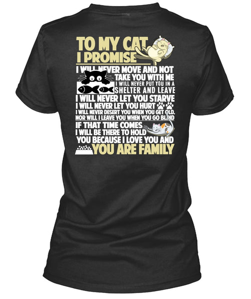 To My Cat I Promise T Shirt, I Love My Cat T Shirt