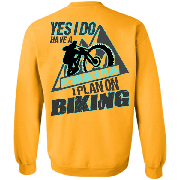 I Love Biker T Shirt, I Plan On Biking Sweatshirt