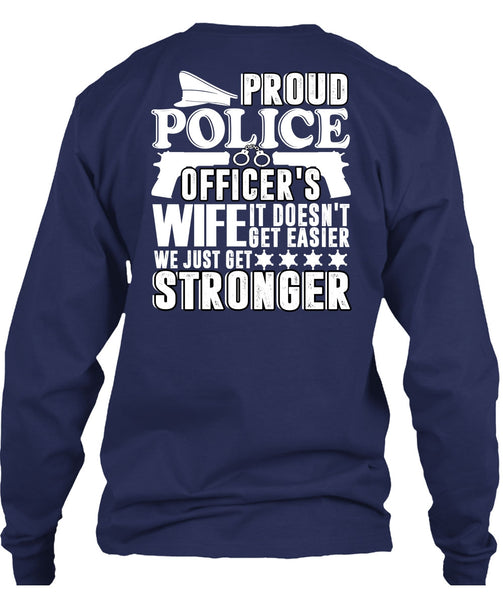 Proud Police Officer's Wife T Shirt, Being A Police T Shirt
