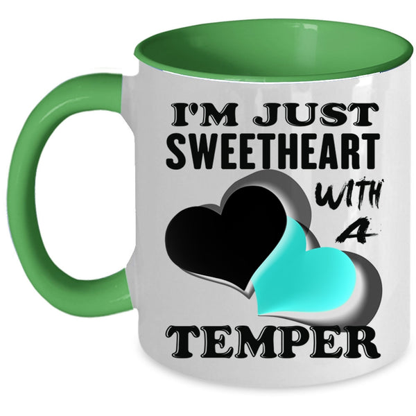 Cute Coffee Mug, I'm Just Sweetheart With A Temper Accent Mug