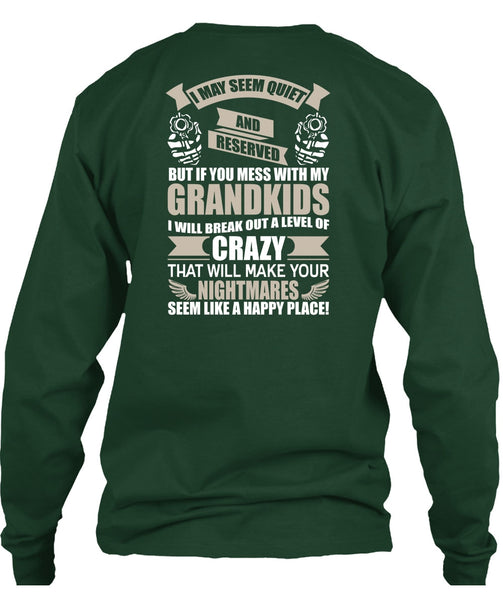 You Mess With My Grandkids T Shirt, Make Your Nightmares T Shirt
