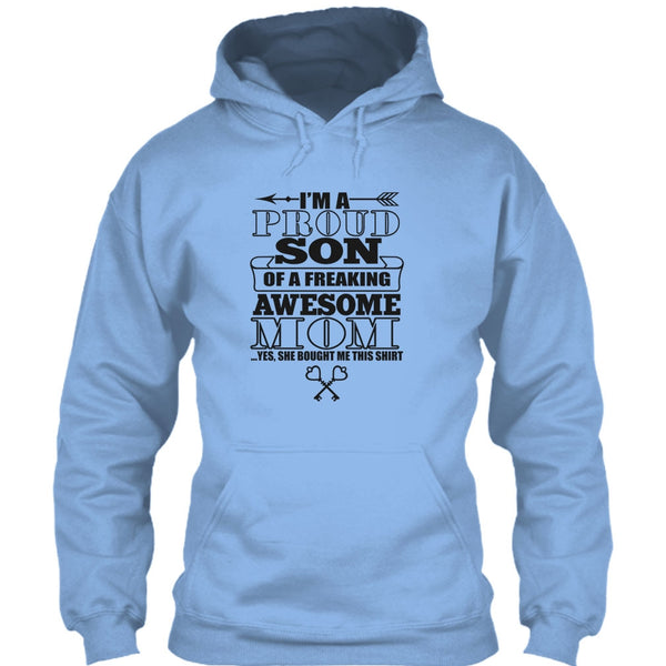 I'm A Proud Son T Shirt, Coolest Mom Ever T Shirt