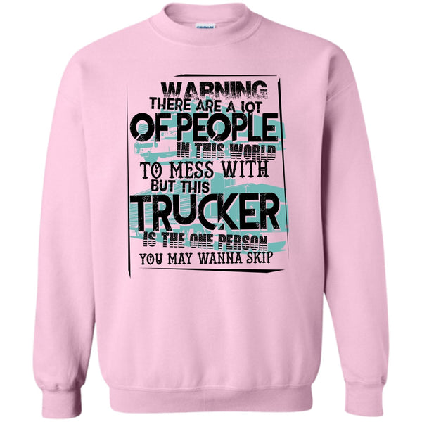 I Am A Truck Driver T Shirt, This Trucker Sweatshirt