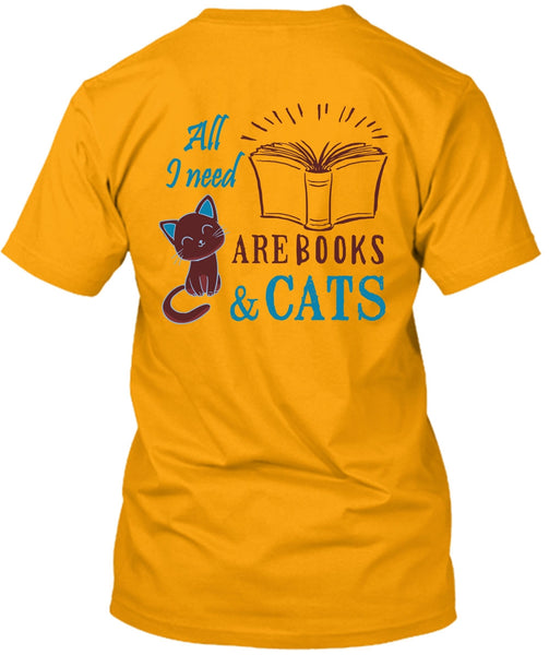All Need Are Books And Cats T Shirt, Favorite T Shirt