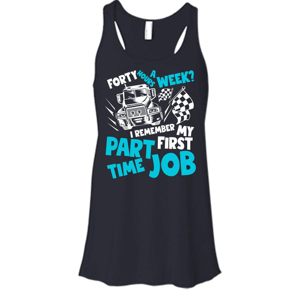 My First Part Time Job T Shirt, Coolest Trucker T Shirt, Cool T Shirt