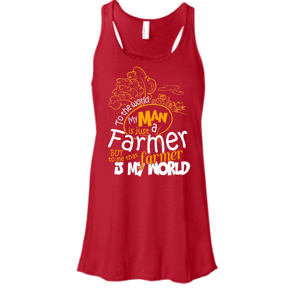 My Man Just A Farmer T Shirt, That Farmer Is My world T Shirt, Cool T Shirt