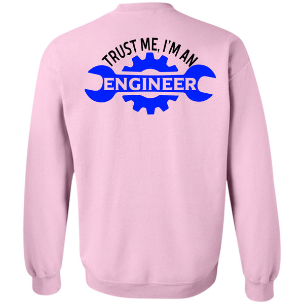 Being A Engineer T Shirt, Trust Me I'm An Engineer Sweatshirt