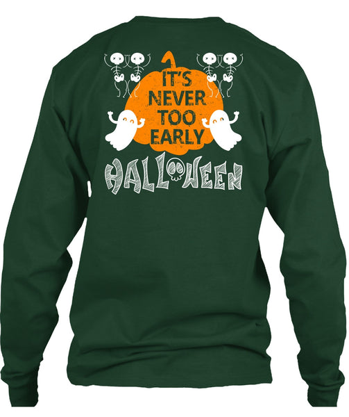 It's Never Too Early Halloween T Shirt, I Love You Pumpkin T Shirt