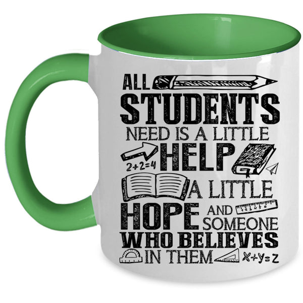 Cute Teacher Coffee Mug, All Students Need Is A Little Help Accent Mug
