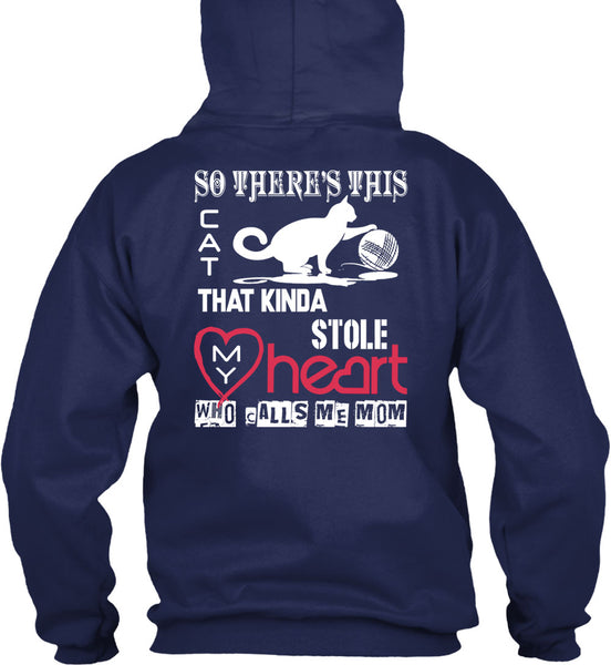 This Cat That Kinda Stole My Heart T Shirt, Calls Me Mom T Shirt