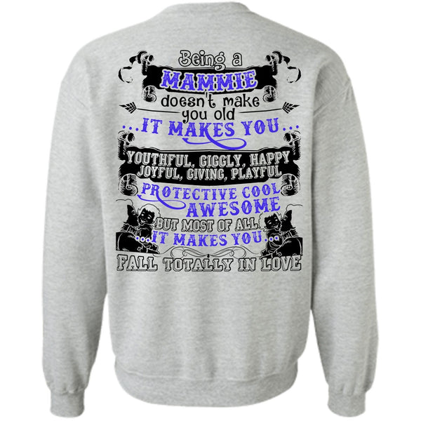 I Love Mom T Shirt, Being A Mammie Sweatshirt