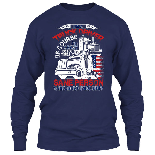 I'm A Truck Driver T Shirt, Smile Back Keep Driving T Shirt
