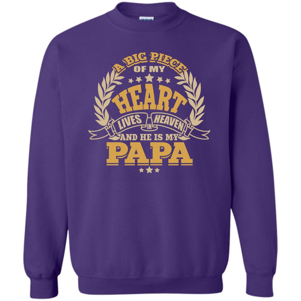 He Is My Papa T Shirt, Father's Day Sweatshirt
