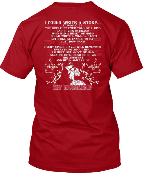 I Could Write A Story T Shirt, He'll Always Be My Husband T Shirt