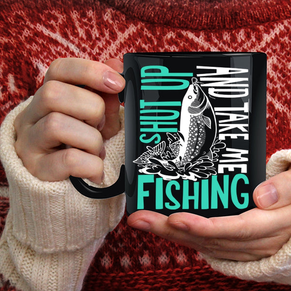 Take Me Fishing Coffee Mug, Best Gift For Fisher Coffee Cup