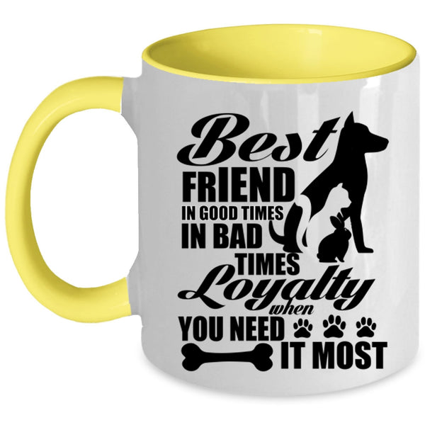 Cute Dog Lover Coffee Mug, Best Friend In Good Times Accent Mug