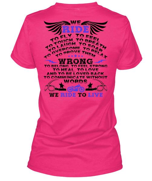 We Ride To Fly T Shirt, I Love Biker T Shirt