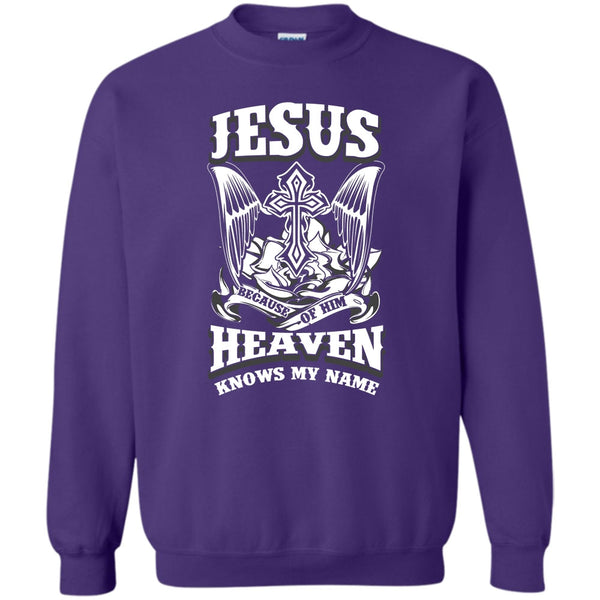 Heaven Knows My Name T Shirt, I Love Jesus Sweatshirt
