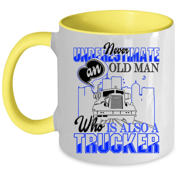 Cool Grandpas Coffee Mug, An Old Man Is A Trucker Accent Mug