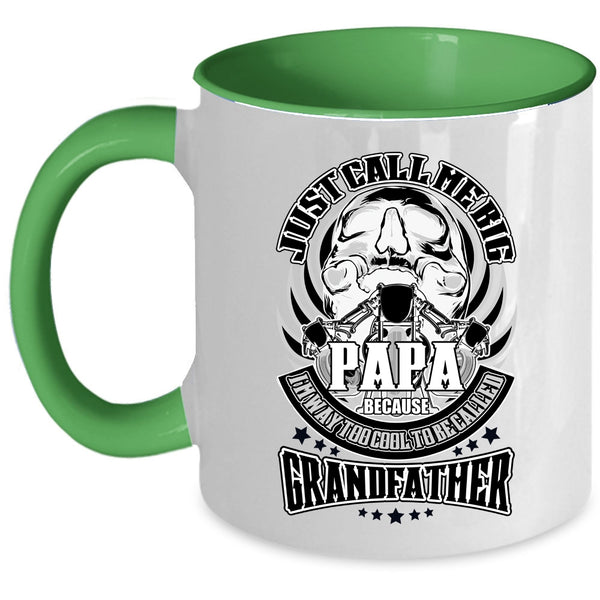 To Be Called Grandfather Coffee Mug, Just Call Me Big Papa Accent Mug