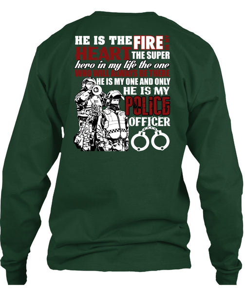 He Is My Police Officer T Shirt, The Fire In My Heart T Shirt