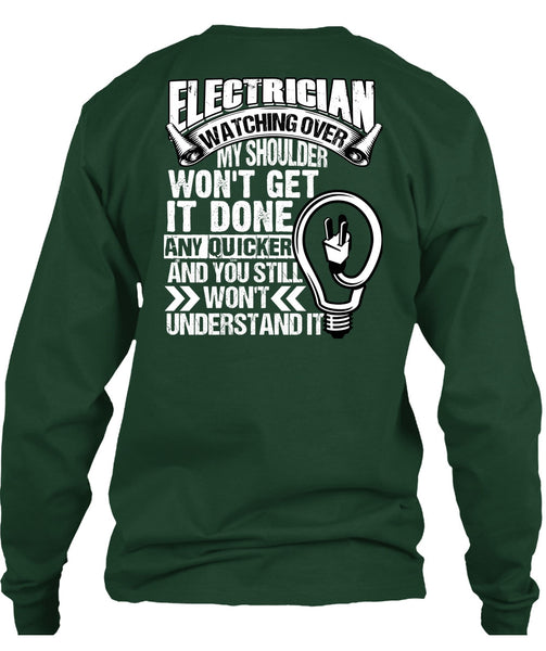Electrician Watching Over T Shirt, You Still Won't Understand T Shirt