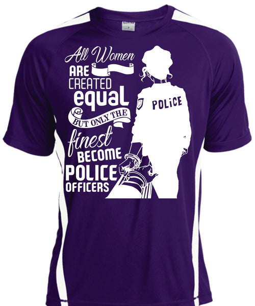 All Women Are Created Equal T Shirt, Become Police Officer T Shirt, Cool Shirt