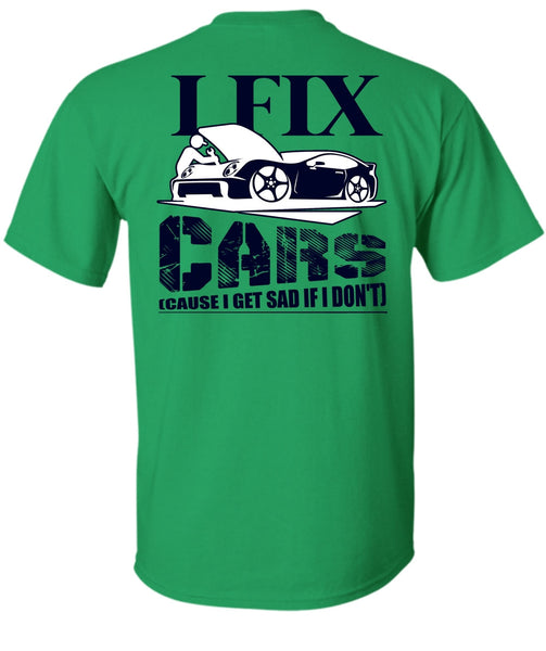 I Fix Cars T Shirt, I Love Mechanic T Shirt