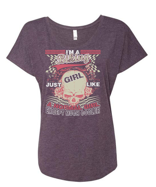 I'm A Biking T Shirt, Just Girl Like A Normal Girl T Shirt, Cool Shirt (Ladies' Triblend Dolman Sleeve)