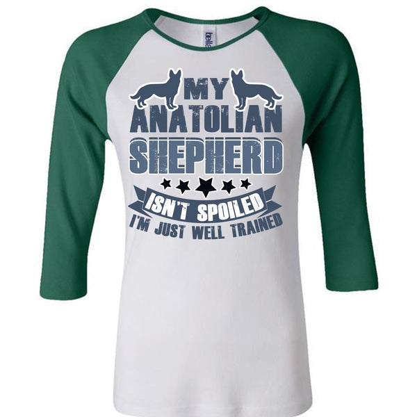 My Anatolian Shepherd Isn't Spoiled T Shirt, I Love My Dog T Shirt, Awesome T-Shirts