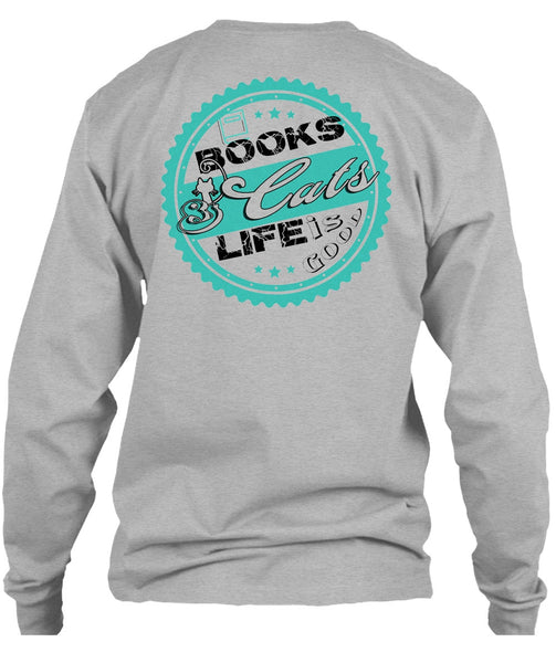 Books Cats Life Is Good T Shirt, Favorite T Shirt