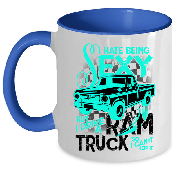 I Love Truck Coffee Mug, I Drive A Ram Truck Accent Mug