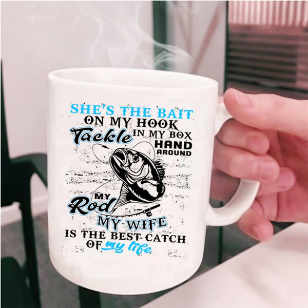 My Wife Is The Best catch Of My Life Coffee Mug, Fishing Cup