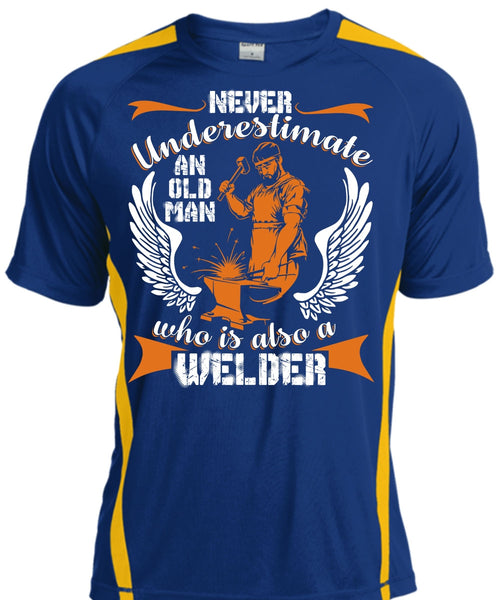 Old Man Who Is Also A Welder T Shirt, Being A Welder T Shirt, Cool Shirt