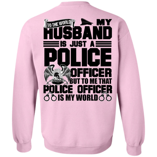 I Love Police T Shirt, My Husband Is Just A Police Officer Sweatshirt