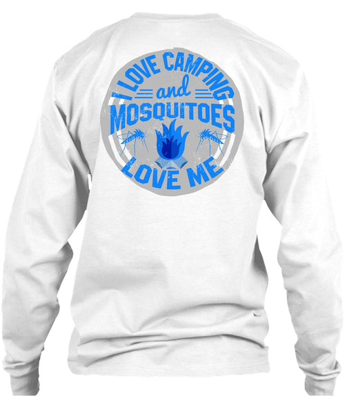 I Love Camping And Mosquitoes Love Me T Shirt, I Love Camping T Shirt