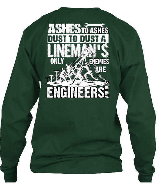 Lineman's Only Enemies T Shirt, Engineers And Rust T Shirt