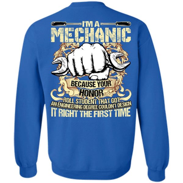 It Right The First Time T Shirt, I Love Mechanic Sweatshirt