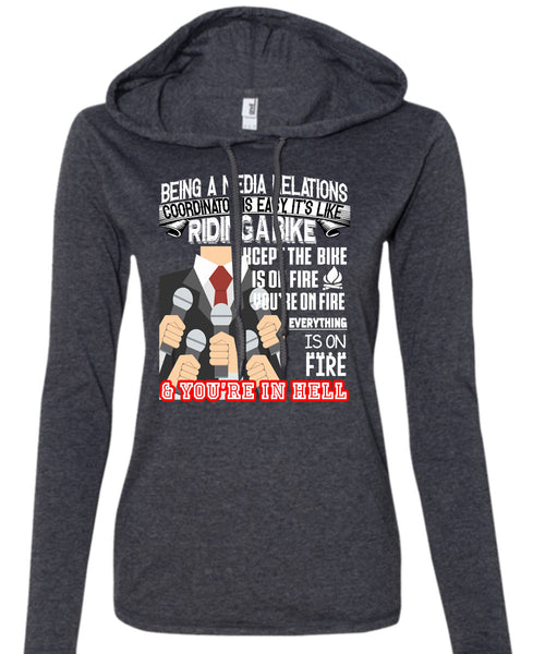 Being A Media Relations Coordinator Is Easy T Shirt, It's Like Riding A Bike T Shirt (Anvil Ladies Ringspun Hooded)