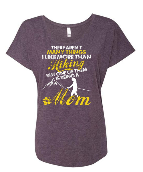 I Like More Than Hiking T Shirt, Being A Mom T Shirt, Cool Shirt (Ladies' Triblend Dolman Sleeve)
