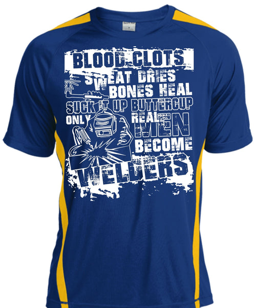 Real Men Become Welders T Shirt, Sweat Dries T Shirt, Cool Shirt
