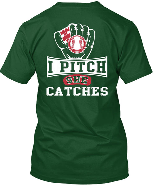 I Pitch She Catch T Shirt, I Love Baseball T Shirt