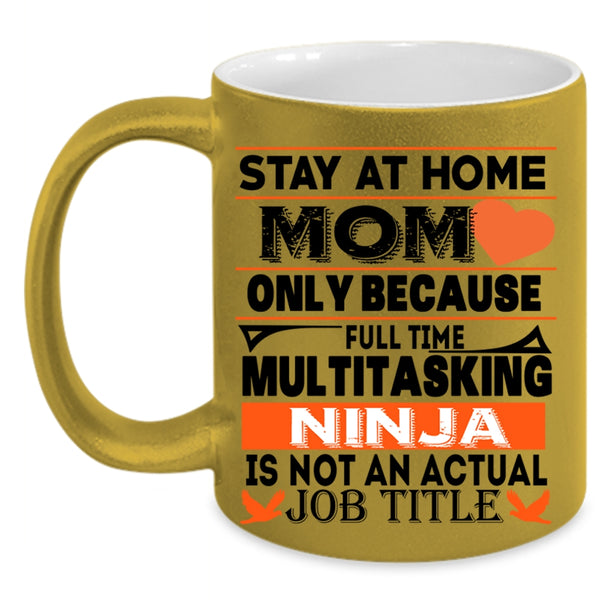 Not An Actual Job Title Coffee Mug, Stay At Home Mom Accent Mug