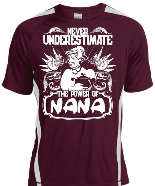 Never Underestimate The Power Of Nana T Shirt, Being A Nana T Shirt, Cool Shirt