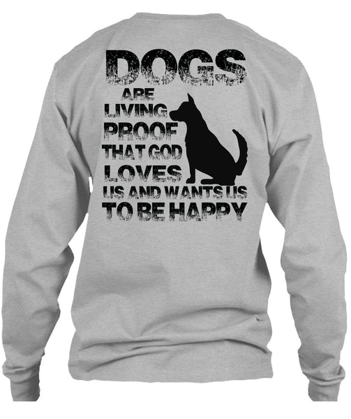 Dogs Are Living Proof T Shirt, My Favorite T Shirt